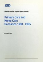Primary Care and Home Care Scenarios 1990-2005