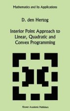 Interior Point Approach to Linear, Quadratic and Convex Programming