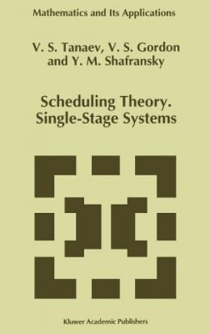 Scheduling Theory. Single-Stage Systems