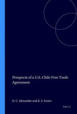 Prospects of a U.S.-Chile Free Trade Agreement; .