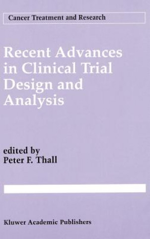 Recent Advances in Clinical Trial Design and Analysis