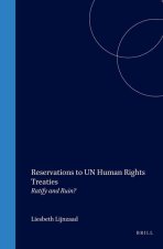 Reservations to UN Human Rights Treaties; .