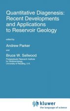 Quantitative Diagenesis: Recent Developments and Applications to Reservoir Geology