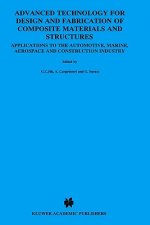 Advanced Technology for Design and Fabrication of Composite Materials and Structures