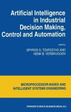 Artificial Intelligence in Industrial Decision Making, Control and Automation