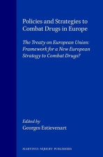 Policies and Strategies to Combat Drugs in Europe