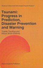 Tsunami: Progress in Prediction, Disaster Prevention and Warning