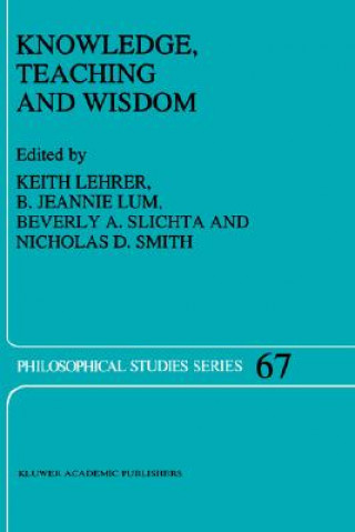 Knowledge, Teaching and Wisdom