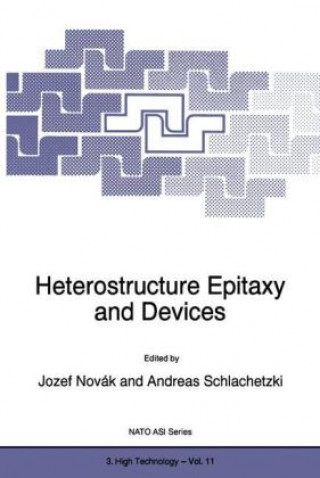 Heterostructure Epitaxy and Devices