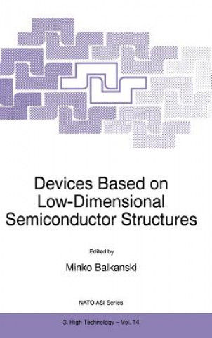 Devices Based on Low-Dimensional Semiconductor Structures