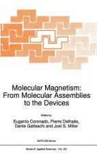 Molecular Magnetism: From Molecular Assemblies to the Devices