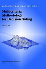 Multicriteria Methodology for Decision Aiding