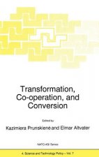 Transformation, Co-operation, and Conversion