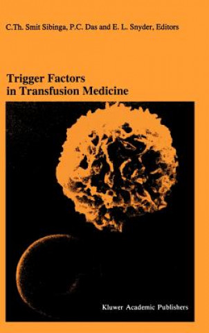 Trigger Factors in Transfusion Medicine