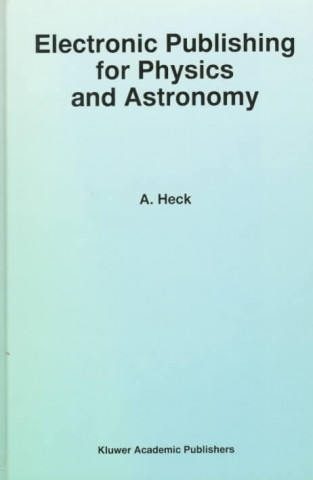 Electronic Publishing for Physics and Astronomy