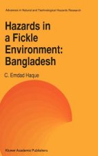 Hazards in a Fickle Environment: Bangladesh