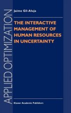Interactive Management of Human Resources in Uncertainty