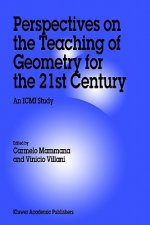 Perspectives on the Teaching of Geometry for the 21st Century