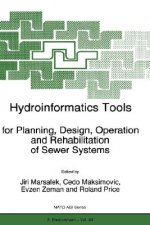 Hydroinformatics Tools for Planning, Design, Operation and Rehabilitation of Sewer Systems