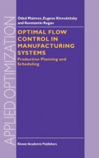 Optimal Flow Control in Manufacturing Systems