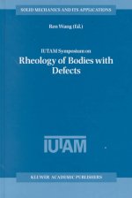 IUTAM Symposium on Rheology of Bodies with Defects