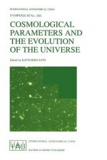 Cosmological Parameters and the Evolution of the Universe