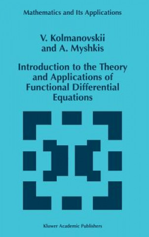 Introduction to the Theory and Applications of Functional Differential Equations