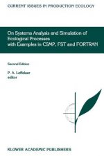 On Systems Analysis and Simulation of Ecological Processes with Examples in CSMP, FST and FORTRAN