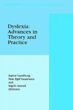 Dyslexia: Advances in Theory and Practice