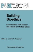 Building Bioethics