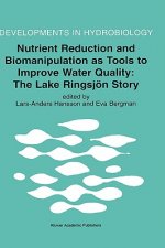 Nutrient Reduction and Biomanipulation as Tools to Improve Water Quality: The Lake Ringsjoen Story