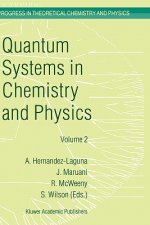 Quantum Systems in Chemistry and Physics