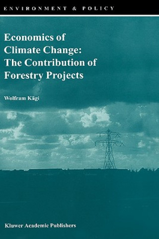 Economics of Climate Change: The Contribution of Forestry Projects