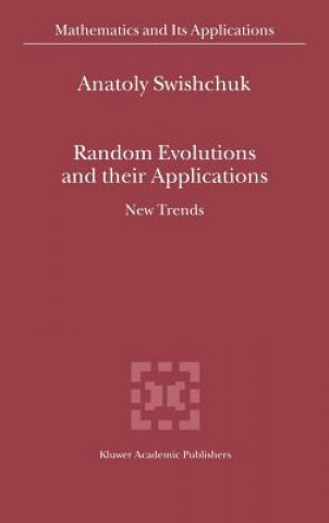 Random Evolutions and their Applications