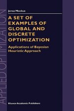 Set of Examples of Global and Discrete Optimization