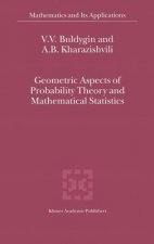 Geometric Aspects of Probability Theory and Mathematical Statistics