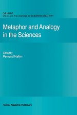 Metaphor and Analogy in the Sciences