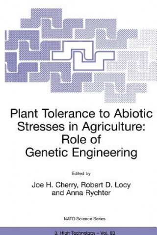 Plant Tolerance to Abiotic Stresses in Agriculture: Role of Genetic Engineering