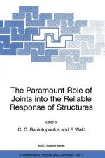 Paramount Role of Joints into the Reliable Response of Structures