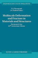 Multiscale Deformation and Fracture in Materials and Structures