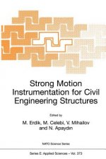 Strong Motion Instrumentation for Civil Engineering Structures