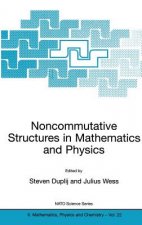 Noncommutative Structures in Mathematics and Physics