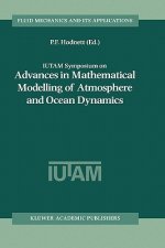 IUTAM Symposium on Advances in Mathematical Modelling of Atmosphere and Ocean Dynamics