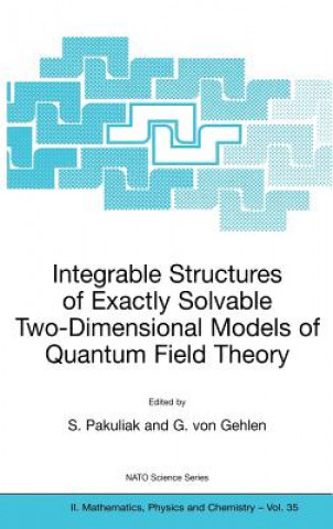 Integrable Structures of Exactly Solvable Two-Dimensional Models of Quantum Field Theory