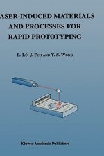 Laser-Induced Materials and Processes for Rapid Prototyping