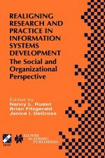 Realigning Research and Practice in Information Systems Development