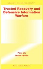 Trusted Recovery and Defensive Information Warfare
