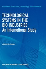 Technological Systems in the Bio Industries
