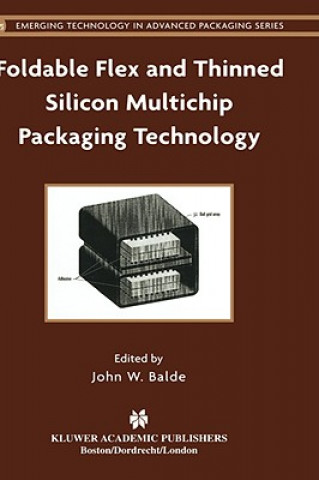 Foldable Flex and Thinned Silicon Multichip Packaging Technology