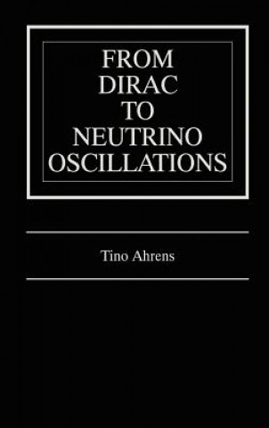 From Dirac to Neutrino Oscillations